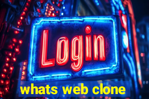 whats web clone